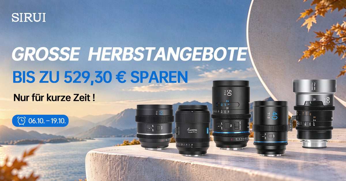 Was sich im SIRUI Herbst-Sale 2026 lohnt: Bis zu 40 % Rabatt auf Objektive und Fotozubehör