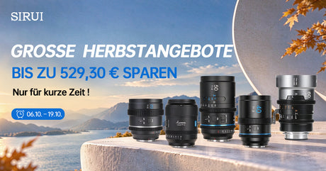 Was sich im SIRUI Herbst-Sale 2026 lohnt: Bis zu 40 % Rabatt auf Objektive und Fotozubehör